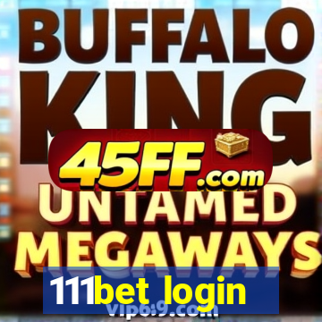 111bet login